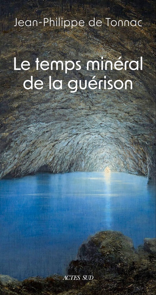 Couverture ebook de Le temps minéral de la guérison, de Jean-Philippe de Tonnac