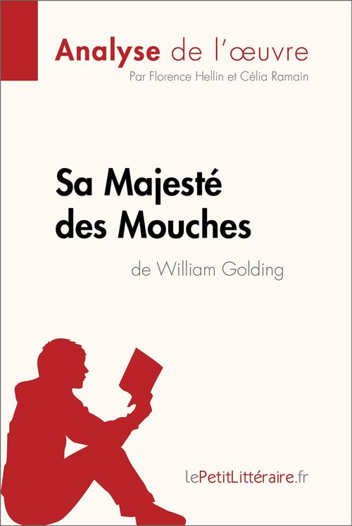 ebook cover of Sa Majesté des Mouches de William Golding (Analyse de l'oeuvre), by Florence Hellin, Célia Ramain