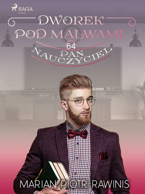 ebook cover of Dworek pod Malwami 64 - Pan nauczyciel, by Marian Piotr Rawinis