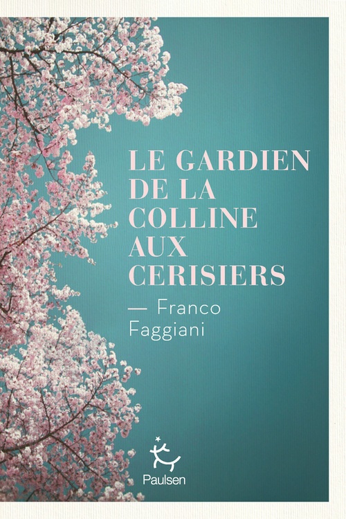 ebook cover of Le Gardien de la colline aux cerisiers, by Franco Faggiani