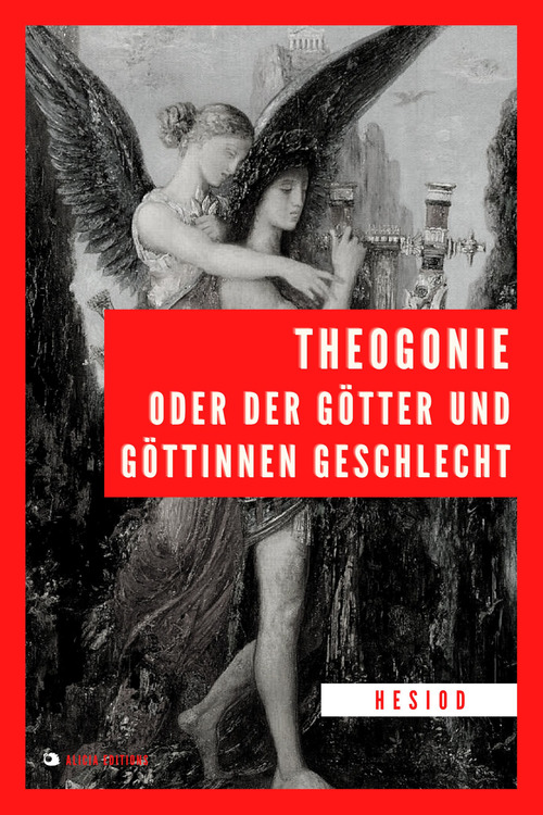 Couverture ebook de Theogonie oder der Götter und Göttinnen Geschlecht, de Hesiod