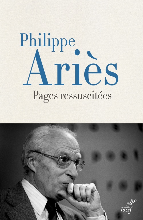Couverture ebook de Pages ressuscitées, de Philippe Ariès, Guillaume Gros