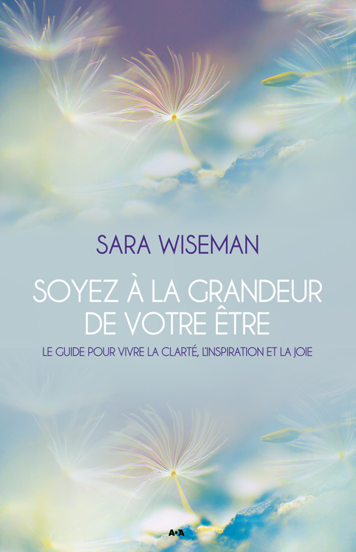 ebook cover of Soyez à la grandeur de votre Être, by Sara Wiseman