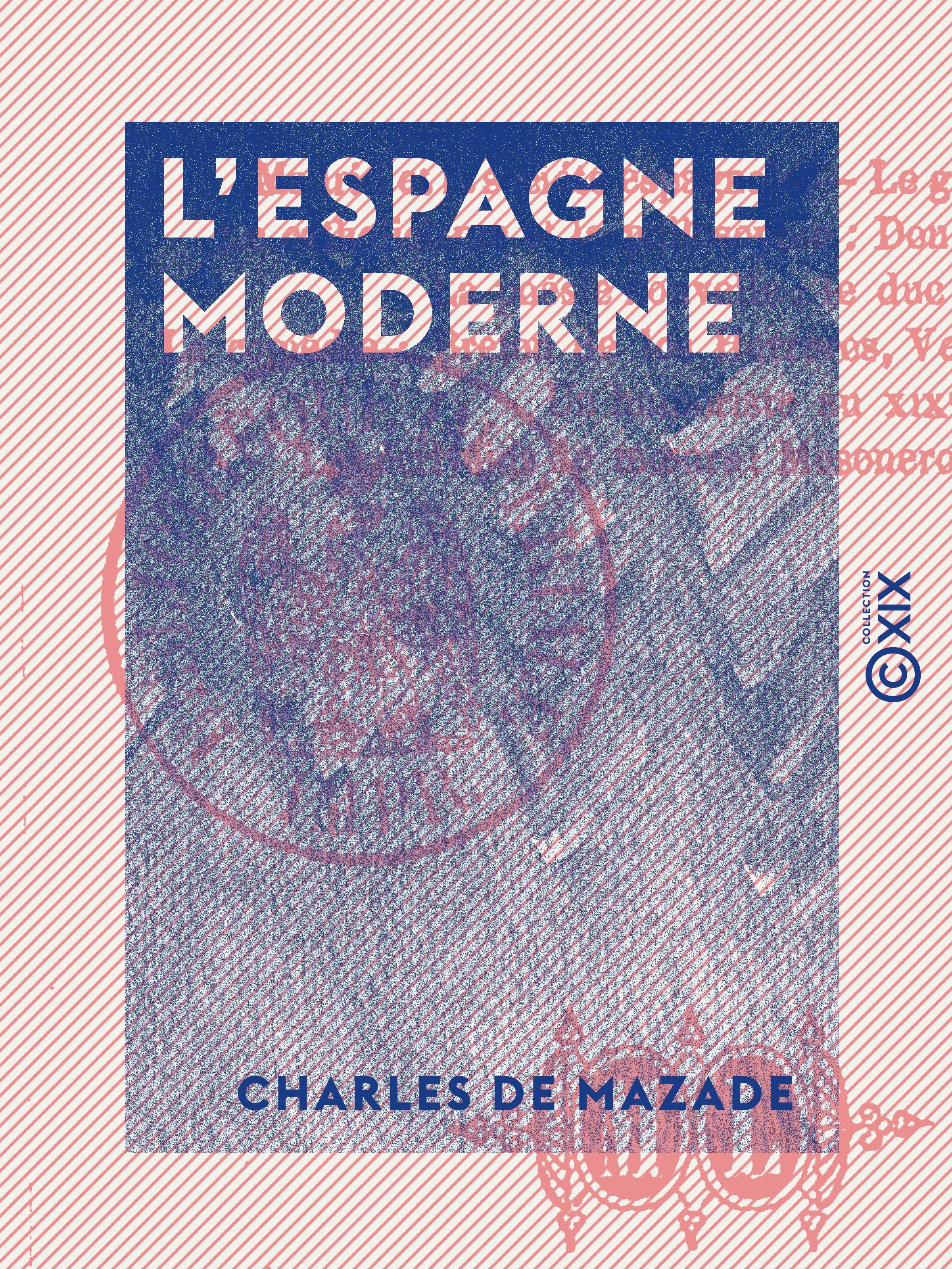 Couverture ebook de L'Espagne moderne, de Charles De Mazade