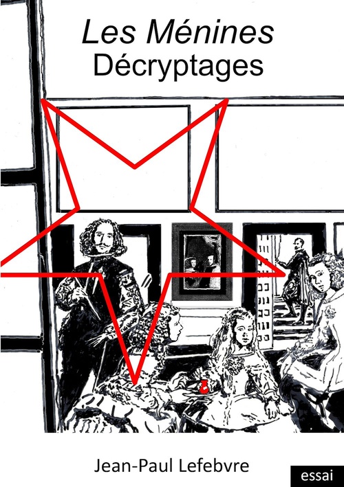 Couverture ebook de Les Ménines Décryptages, de Jean-Paul Lefebvre