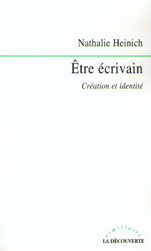 ebook cover of Etre écrivain, by Nathalie Heinich