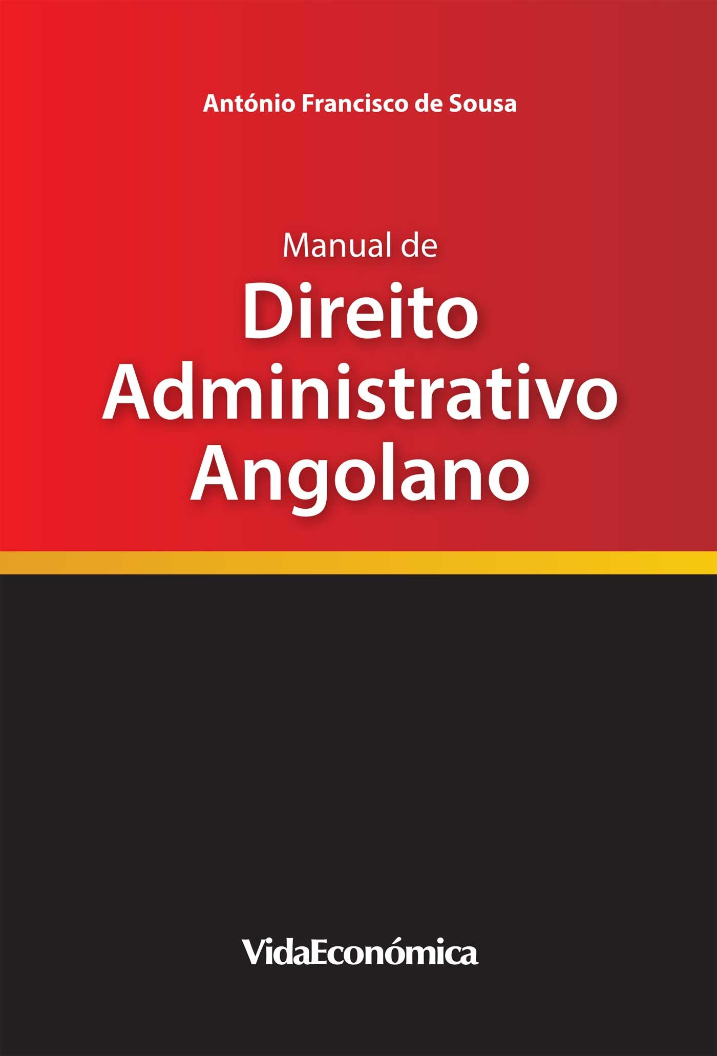 ebook cover of Manual de Direito Administrativo Angolano, by Antonio Francisco De Sousa