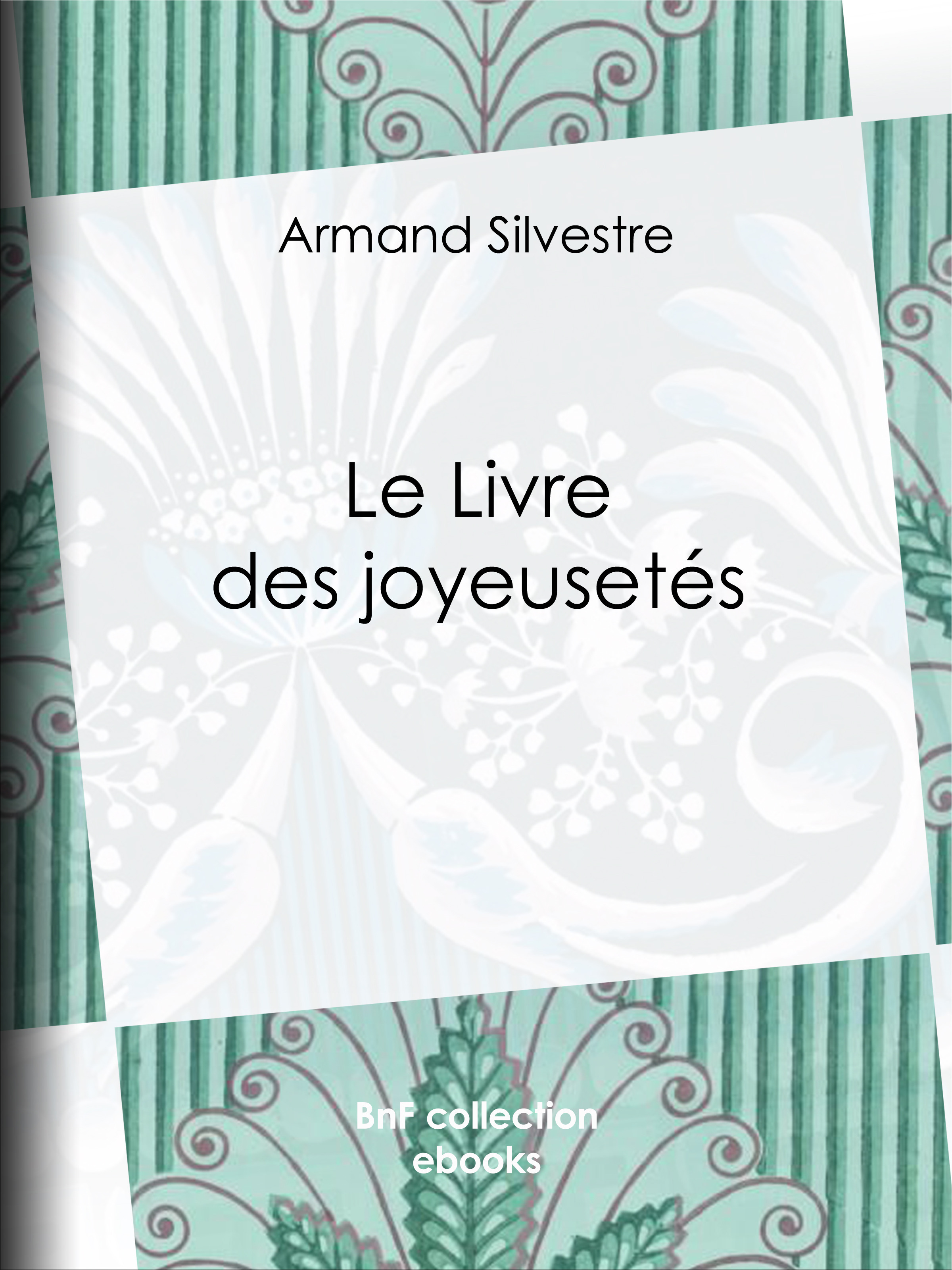 ebook cover of Le Livre des joyeusetés, by Armand Silvestre