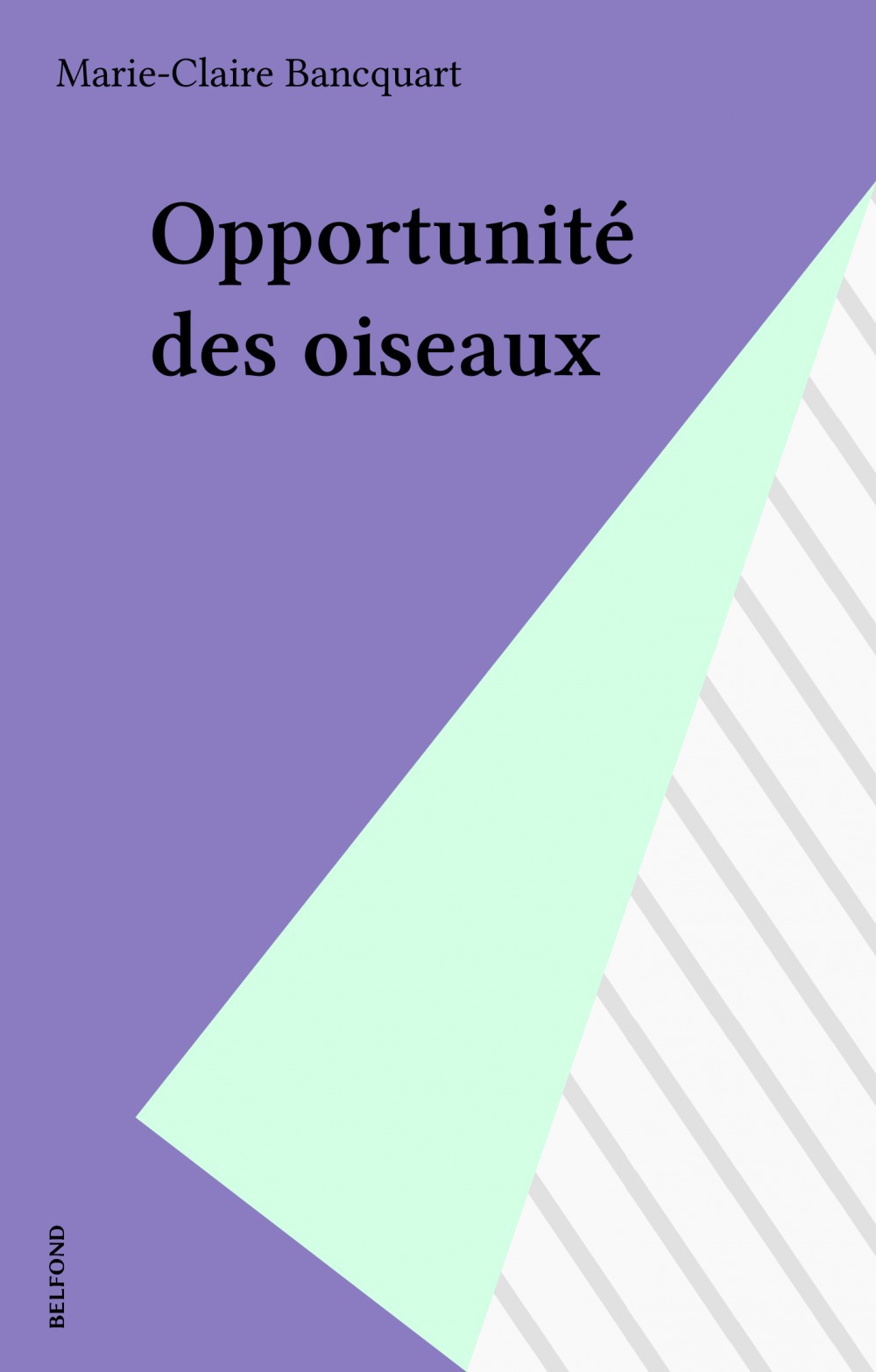 Couverture ebook de Opportunité des oiseaux, de Marie-Claire Bancquart