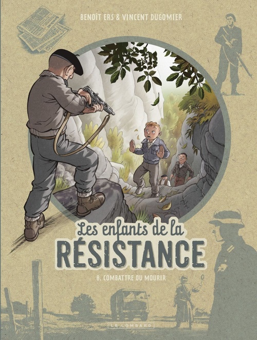 ebook cover of Les Enfants de la Résistance - Tome 8 - Combattre ou mourir, by Vincent Dugomier