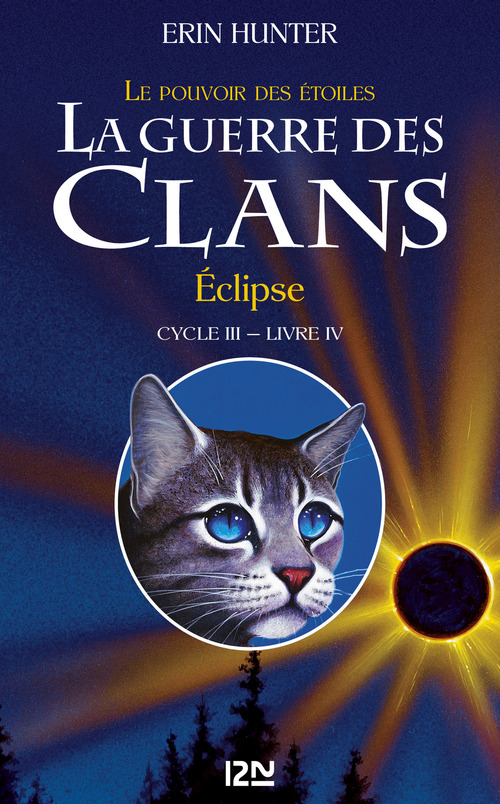 ebook cover of La guerre des clans - Cycle III : Le pouvoir des étoiles - Tome 4 Eclipse, by Erin Hunter