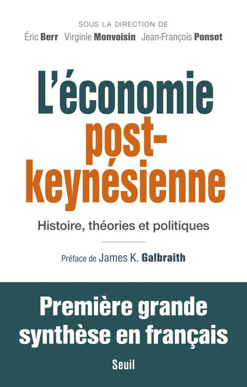 Couverture ebook de L'Economie post-keynésienne - Histoire, théories et politiques, de Eric Berr, Virginie Monvoisin, Jean-françois Ponsot