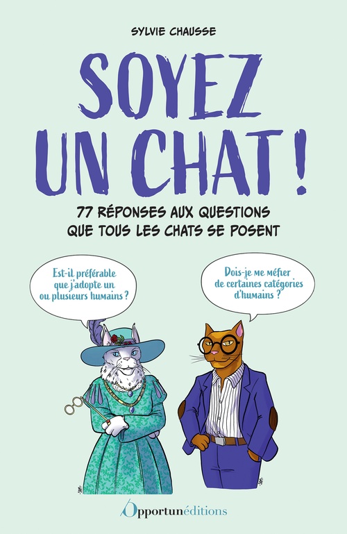 ebook cover of Soyez un chat !, by Sylvie Chausse