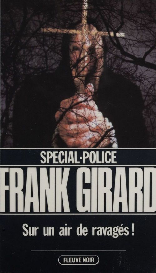 Couverture ebook de Spécial-police : Sur un air de ravagés, de Franck Girard