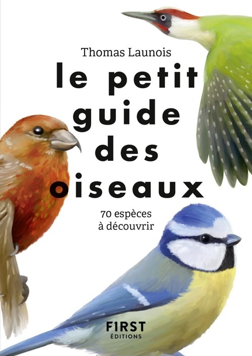 Couverture ebook de Le Petit Guide des oiseaux - 70 espèces à découvrir, de Collectif