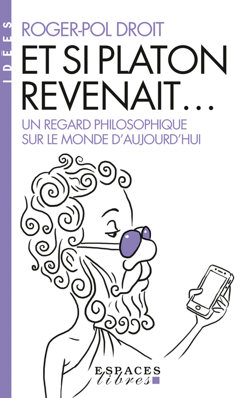 Couverture ebook de Et si Platon revenait..., de Roger-Pol Droit