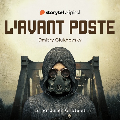 Couverture audiobook de L'Avant Poste, de Dmitry Glukhovsky