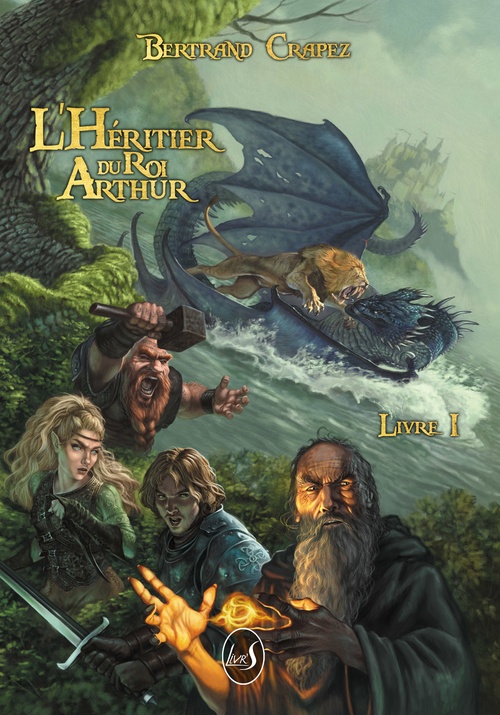 Couverture ebook de L'héritier du roi Arthur, de Bertrand Crapez