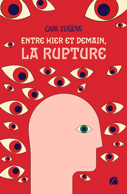 ebook cover of Entre hier et demain, la rupture, by Carl Eugène
