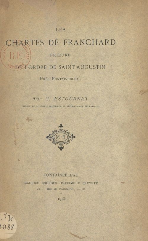 ebook cover of Les chartes de Franchard, prieuré de l'ordre de Saint-Augustin, près Fontainebleau, by Gustave Estournet