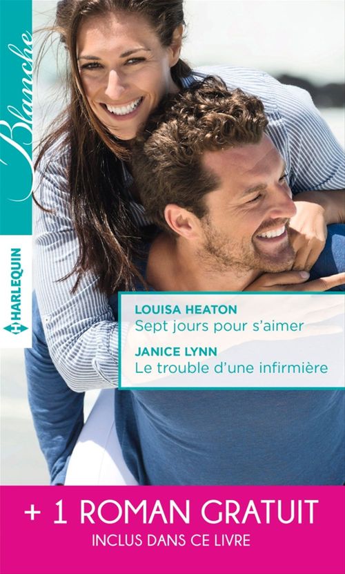ebook cover of Sept jours pour s'aimer - Le trouble d'une infirmière - Une surprenante passion, by Louisa Heaton, Janice Lynn, Meredith Webber
