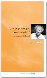 Couverture ebook de Quelle politique pour la folie ?, de Guy Dana