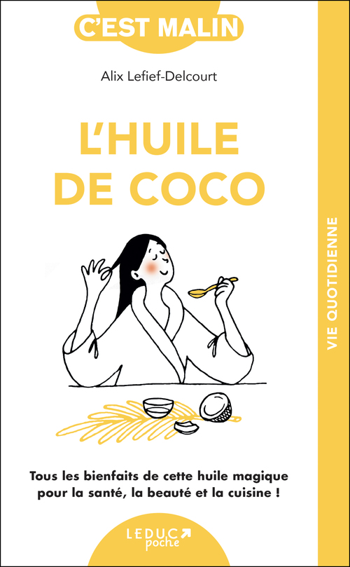Couverture ebook de L'huile de coco, c'est malin, de Alix Lefief-Delcourt