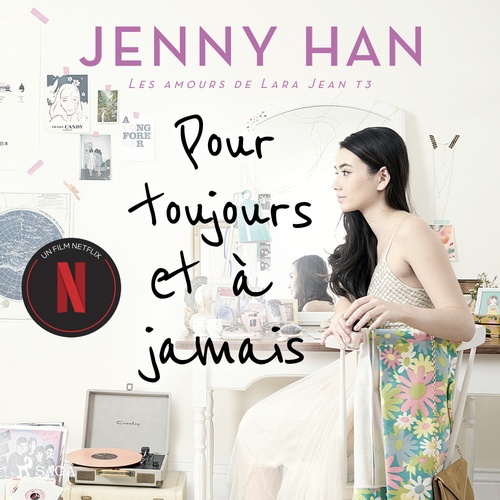 Couverture audiobook de Les amours de Lara Jean T3 - Pour toujours et à jamais, de Jenny Han
