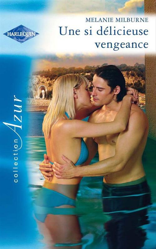 Couverture ebook de Une si délicieuse vengeance, de Melanie Milburne