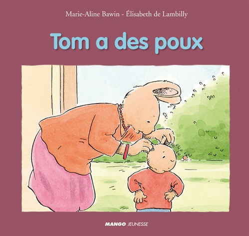 ebook cover of Tom a des poux, by Elisabeth de Lambilly, Marie-Aline Bawin