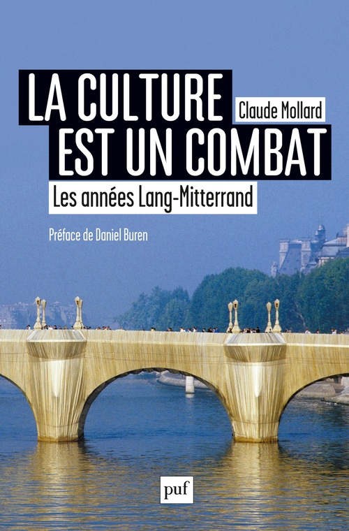 ebook cover of La culture est un combat : Les années Mitterrand-Lang, by Claude Mollard