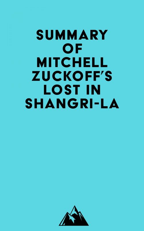 ebook cover of Summary of Mitchell Zuckoff's Lost in Shangri-La, by Everest Media