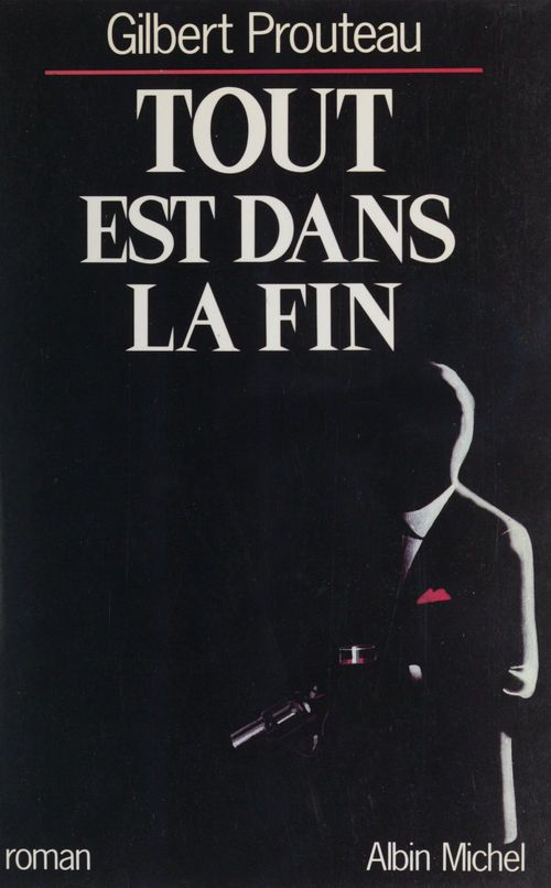 ebook cover of Tout est dans la fin, by Gilbert Prouteau