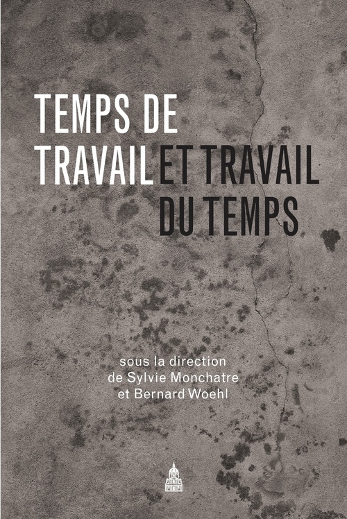 ebook cover of Temps de travail et travail du temps, by Bernard Woehl