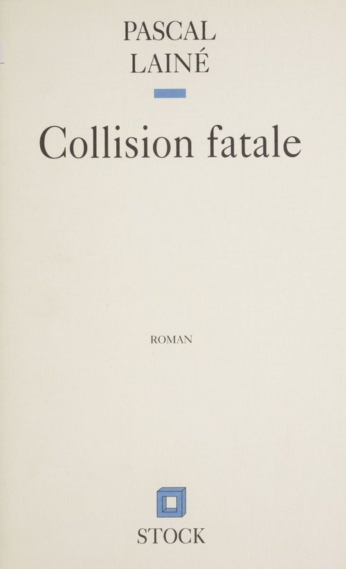Couverture ebook de Collision fatale, de Pascal Lainé