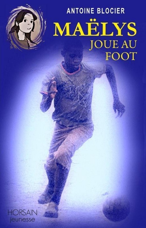 ebook cover of Maëlys joue au foot, by Antoine Blocier