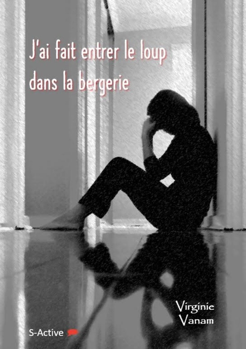 ebook cover of J'ai fait entrer le loup dans la bergerie, by Virginie Vanam
