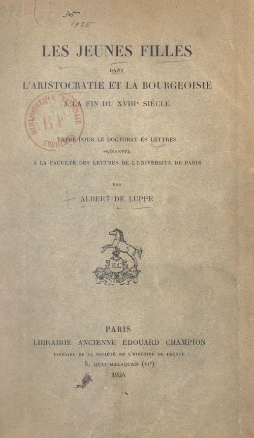 ebook cover of Les jeunes filles dans l'aristocratie et la bourgeoisie à la fin du XVIIIe siècle, by Albert De Luppe