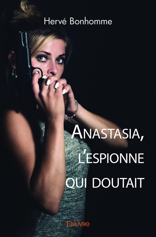 ebook cover of Anastasia, l'espionne qui doutait, by Hervé Bonhomme