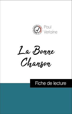 ebook cover of Analyse de l'oeuvre : La Bonne Chanson (résumé et fiche de lecture plébiscités par les enseignants sur fichedelecture.fr), by Paul Verlaine