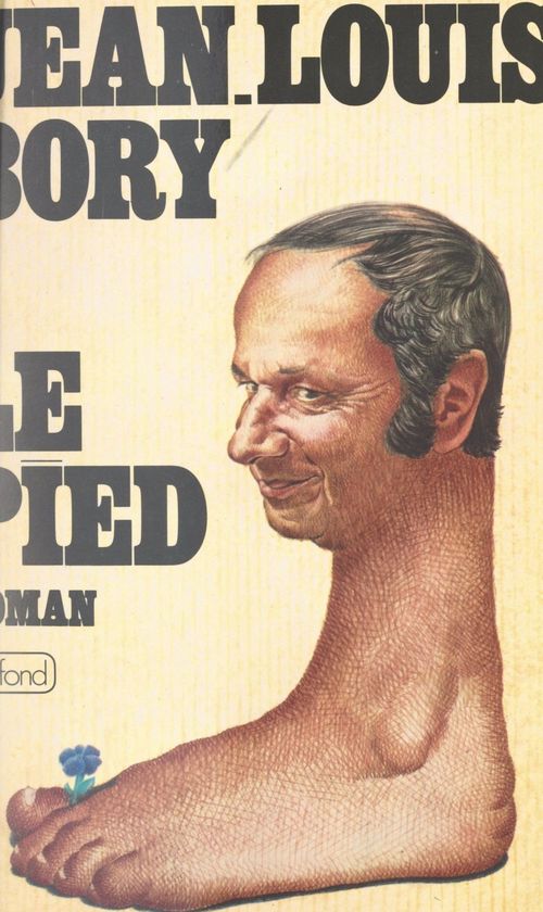 ebook cover of Le pied, by Jean-Louis Bory