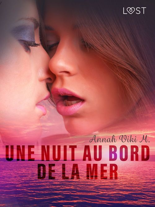 Couverture ebook de Une nuit au bord de la mer - Nouvelle érotique lesbienne, de Annah Viki M.