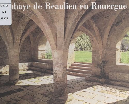 Couverture ebook de L'abbaye de Beaulieu en Rouergue, de Dominique Roy, Genevieve Bonnefoi, Jean-Pierre Jouve