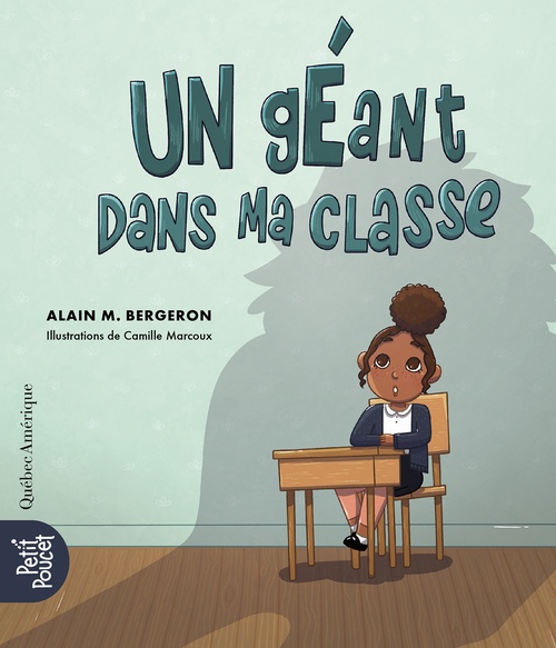 ebook cover of Un géant dans ma classe, by Alain M. Bergeron