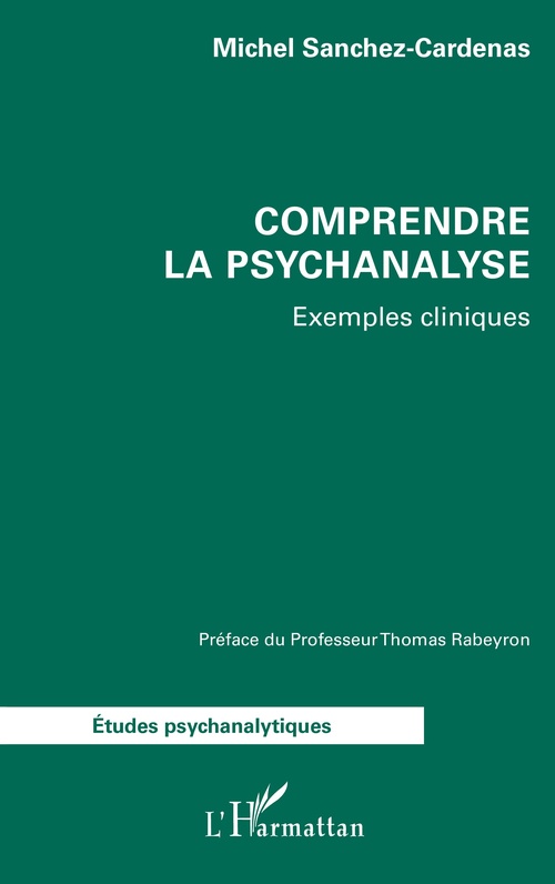 Couverture ebook de Comprendre la psychanalyse, de Michel Sanchez-Cardenas