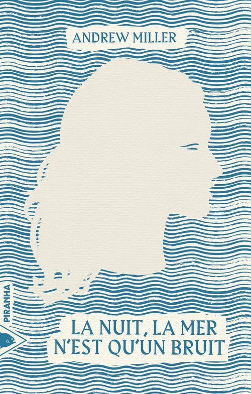 Couverture ebook de La nuit, la mer n'est qu´un bruit, de Andrew Miller