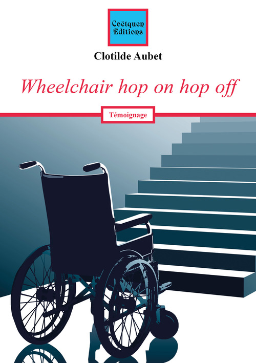 Couverture ebook de Wheelchair hop on hop off, de Clotilde Aubet
