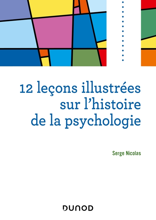 Couverture ebook de 12 leçons illustrées sur l'histoire de la psychologie, de Serge Nicolas