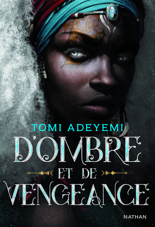Couverture ebook de D'ombre et de vengeance, la suite du film Le Royaume d'Orishaï, de Tomi Adeyemi