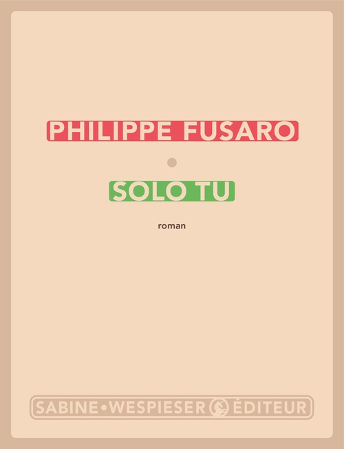 Couverture ebook de Solo tu, de Philippe Fusaro